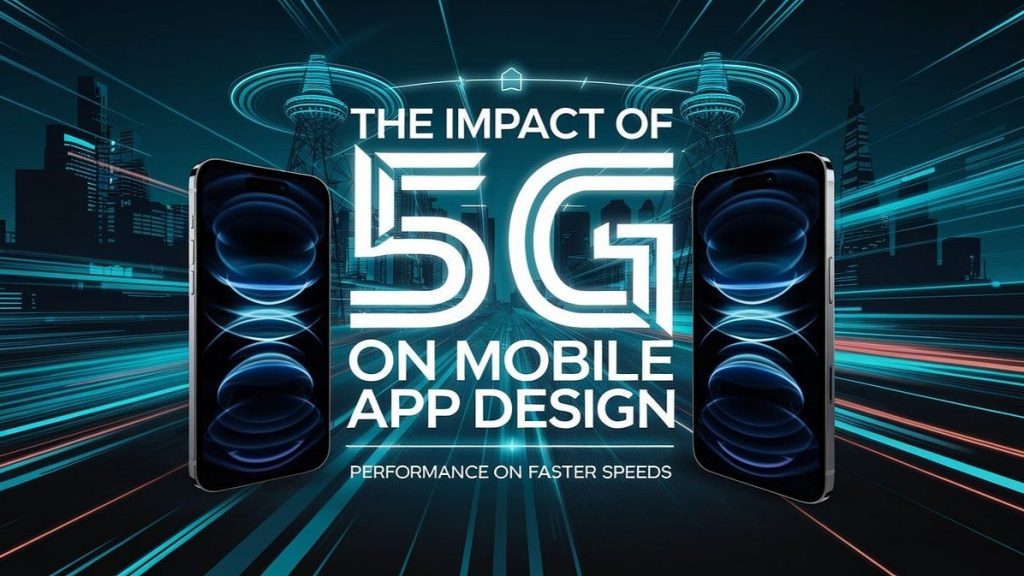 5G Is Reshaping Mobile App