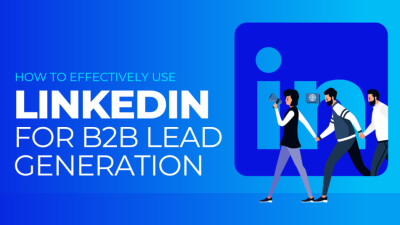 LinkedIn for B2B Lead Generation