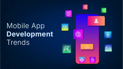 Mobile App Development Trends